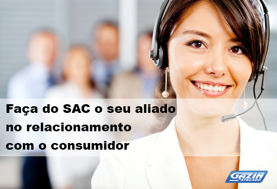 Faça do SAC o seu aliado no relacionamento com o consumidor