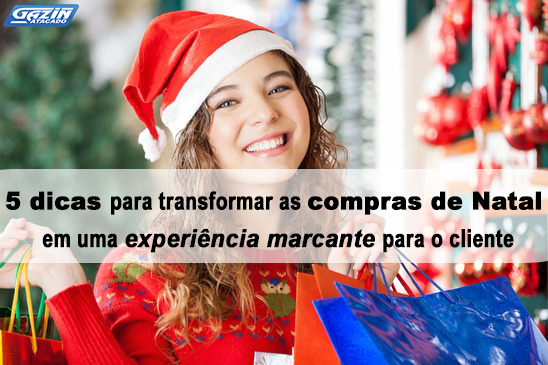 5 dicas para transformar as compras de Natal em uma experiência marcante para o cliente